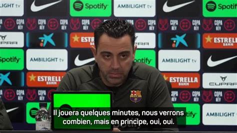 Barcelone Xavi Vitor Roque aura du temps de jeu فيديو Dailymotion