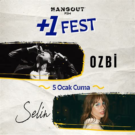+1 Fest: Ozbi + Selin // 5 Ocak 2024 // Hangout PSM - izmirmag