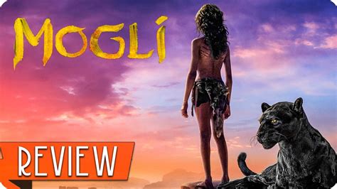 Mogli Kritik Review Youtube