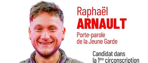 Législatives Raphaël Arnault candidat fiché S du Nouveau Front