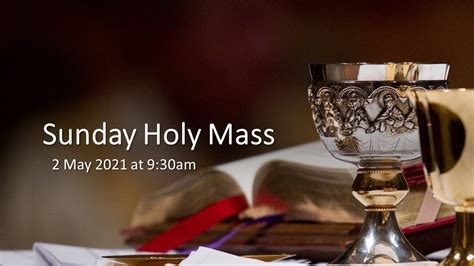 Sunday Catholic Mass Today Sunday Holy Mass May 2 2021 Youtube