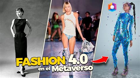 La Moda En El Metaverso Fashion Over The Reality Youtube