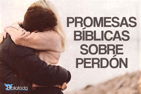 Vers Culos De La Biblia Sobre El Perd N