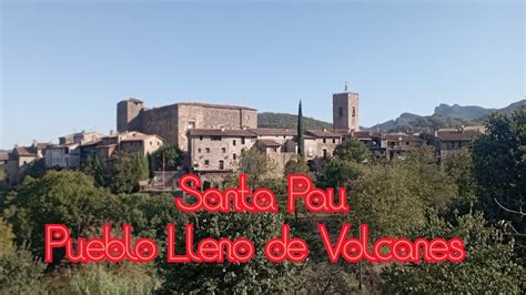 Santa Pau Pueblo De Volcanes YouTube