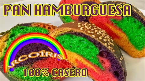 🌈 Como Hacer 🌈 Pan De Colores Para Hamburguesa ArcoÍris Fácil 100 Youtube