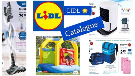 Catalogue Lidl Du Au Juin Lidl France Youtube