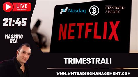 Live Trimestrali Netflix Analisi Impatto Youtube