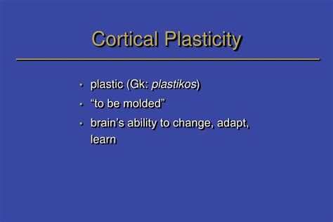 Ppt Cortical Plasticity What You Need To Know When Teaching Surgeons