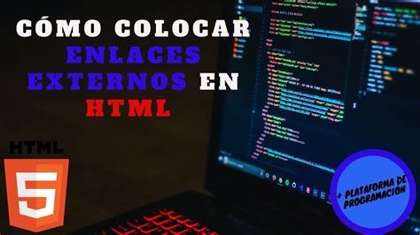 Cómo colocar ENLACES EXTERNOS en HTML YouTube