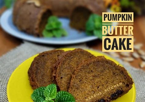 Resep Pumpkin Butter Cake Oleh Sari S Kitchen Cookpad