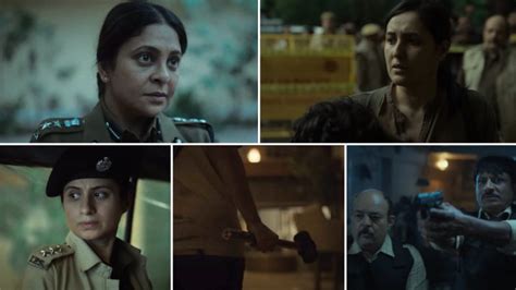 Delhi Crime Season 2 Trailer Shefali Shah And Rasika Dugal Return To Catch A Dreaded Serial