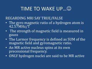 Mri physics | PPT