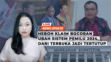 Polemik Dugaan Bocornya Putusan Mk Soal Sistem Pemilu Coblos Partai