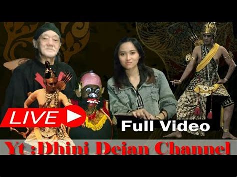 LIVE FULL VIDEO Riwayat Harjuna Sasrabahu Sumantri Sukasrana