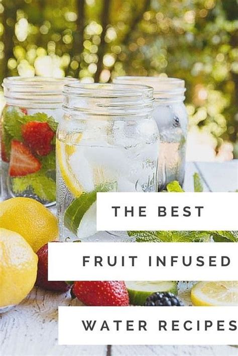 The Best Fruit Infused Water Recipes