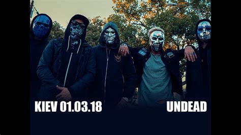 Hollywood Undead Undead Kiev 010318 Youtube