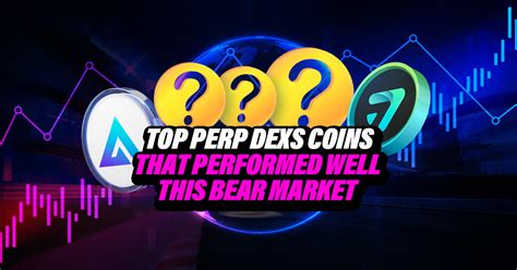 Top Perp Dex Coins That Performed Well This Bear Market Altcoin Buzz