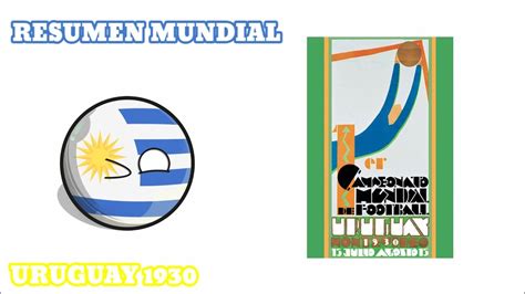 Resumen Mundial Uruguay 1930 Countryballs Youtube