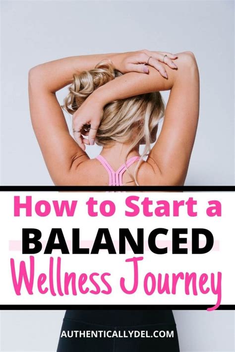 How To Start Your Wellness Journey In 5 Easy Steps Authentically Del