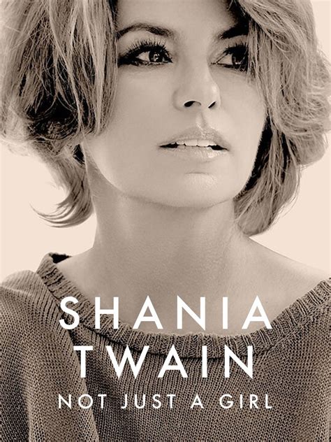 Shania Twain Not Just A Girl Movie Reviews