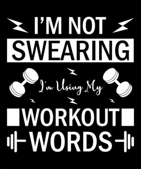 Premium Vector I M Swearing I Am Using My Workout Words T Shirt