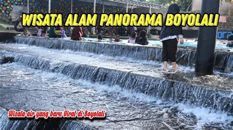 Wisata Alam Panorama Boyolali Desa Nepen Wahana Air Alami Yang Viral