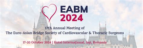 17th Annual Meeting Of The Euro Asian Bridge Society Of Cardiovascular