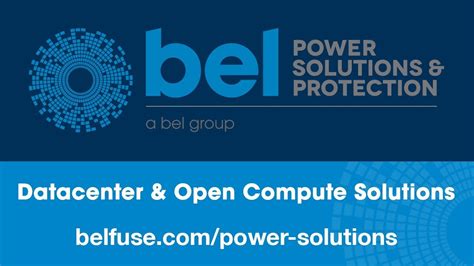 Bel Power Solutions Data Center And Open Compute Ocp Solutions Youtube