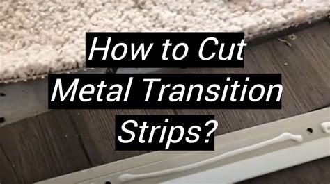 How To Cut Metal Transition Strips Metalprofy