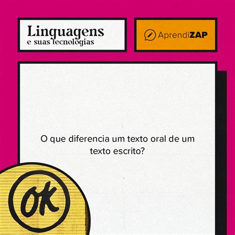 Os Aspectos Dos Textos Orais Se Diferem Dos Textos Escritos
