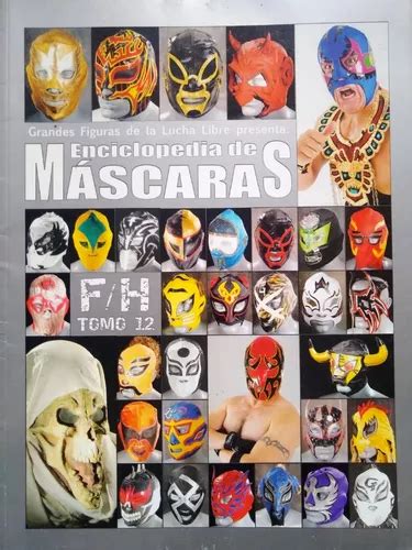 Enciclopedia De Máscaras De Lucha Libre Tomo 12 Meses Sin Intereses