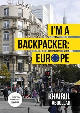 Buku I M A Backpacker Europe Ini Realisasikan Impian Anda Travel