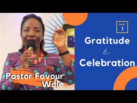 Gratitude And Celebration Part 1 With Pastor Favour Wole Joseph YouTube