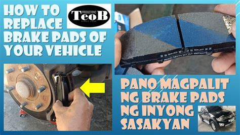 Paano Magpalit Ng Harapang Brake Pads Ng Sasakyan How To Replace The