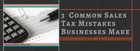 3 Common Sales Tax Mistakes Businesses Make Affordable Bookkeeping And Payroll