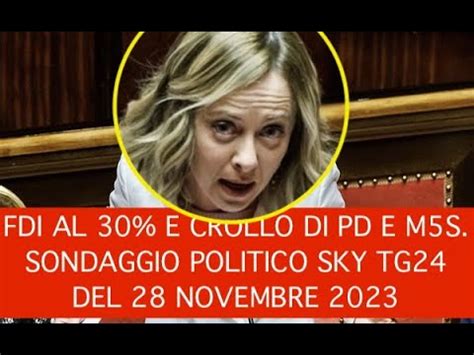 FDI CRESCE ANCORA E CROLLO DI PD E M5S SONDAGGIO POLITICO SKY TG24 DEL