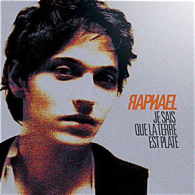 Je Sais Que La Terre Est Plate Rapha L Haroche Cd Album Achat