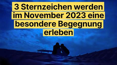 Gesetz Der Anziehung 3 Sternzeichen Werden Im November 2023 Eine