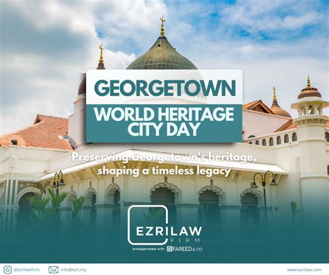 Preserving The Past Celebrating The Present Georgetown World Heritage