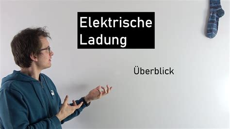 Elektrische Ladung Eigenschaften Formelbuchstabe Und Einheit Physik