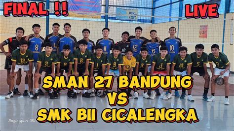 FINAL ANTAR PELAJAR SE JAWABARAT SMAN 27 BANDUNG VS SMK BBI