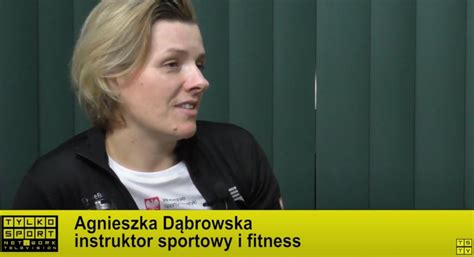 Kobieta I Sport Agnieszka D Browska Instruktor Sportowy I Fitness