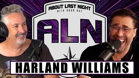 Harland Williams About Last Night Podcast With Adam Ray Youtube