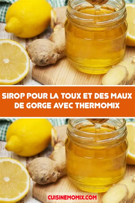 Sirop Pour La Toux Et Des Maux De Gorge Avec Thermomix Sirop Toux