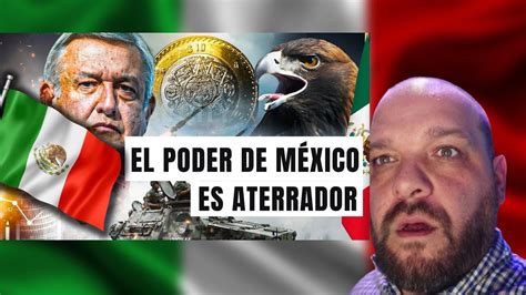 El Poder Oculto De M Xico Que Otros Pa Ses Temen Une A Dos Potencias