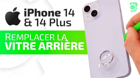 Comment changer la vitre arrière complète de l iPhone 14 ou 14 Plus