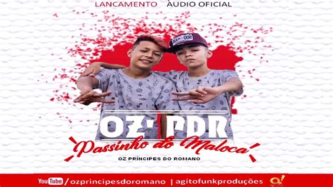 Oz PDR Passinho Do Maloka Audio Oficial YouTube