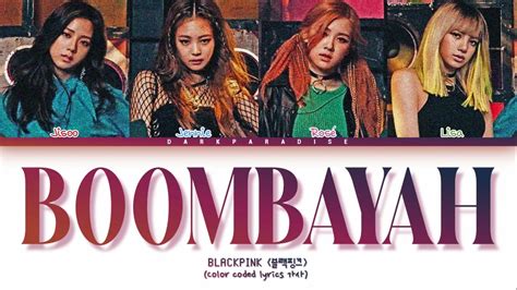 Blackpink Boombayah Color Coded Lyrics Youtube