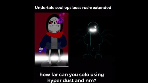 Undertale Soul Ops Boss Rush Extended How Far Can You Solo Using