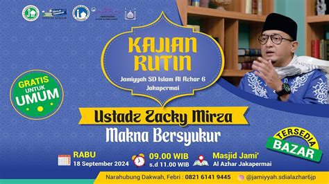 LIVE Kajian Rutin Jamiyyah Sd Islam Al Azhar 6 Jakapermai Dengan